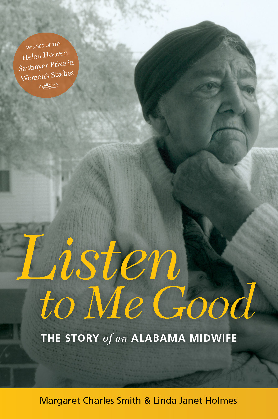 Listen to Me Good: The Story of an Alabama Midwife cover