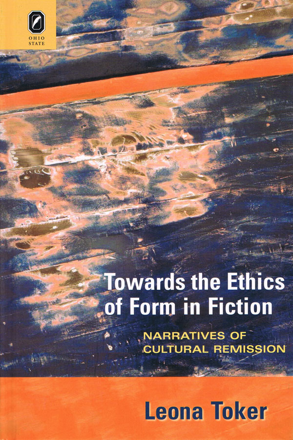 Towards the Ethics of Form in Fiction: Narratives of Cultural Remission cover