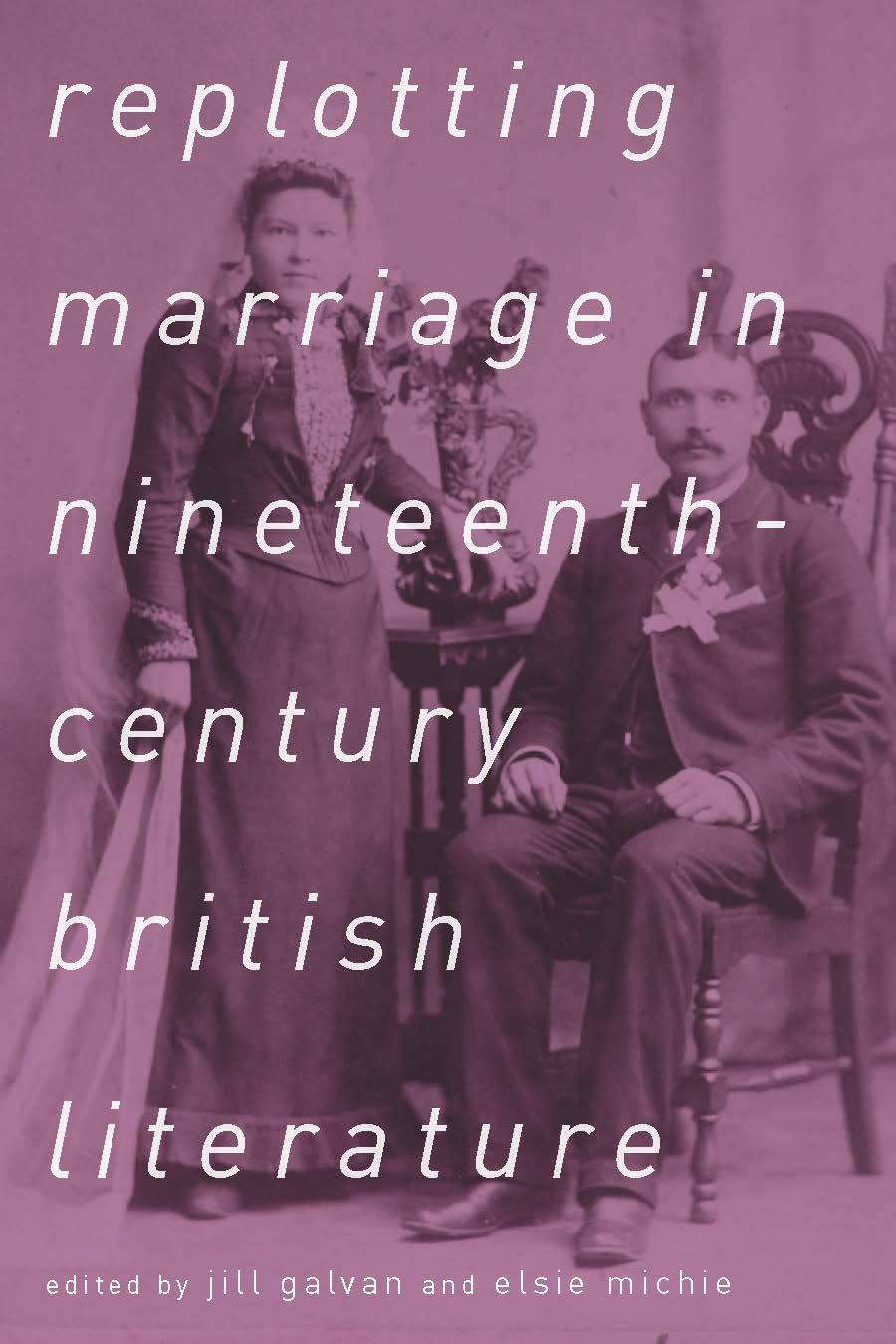 Replotting Marriage in Nineteenth-Century British Literature cover