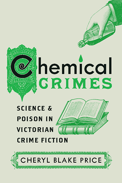 Chemical Crimes: Science and Poison in Victorian Crime Fiction cover