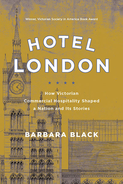 Hotel London: How Victorian Commercial Hospitality Shaped a Nation and Its Stories cover
