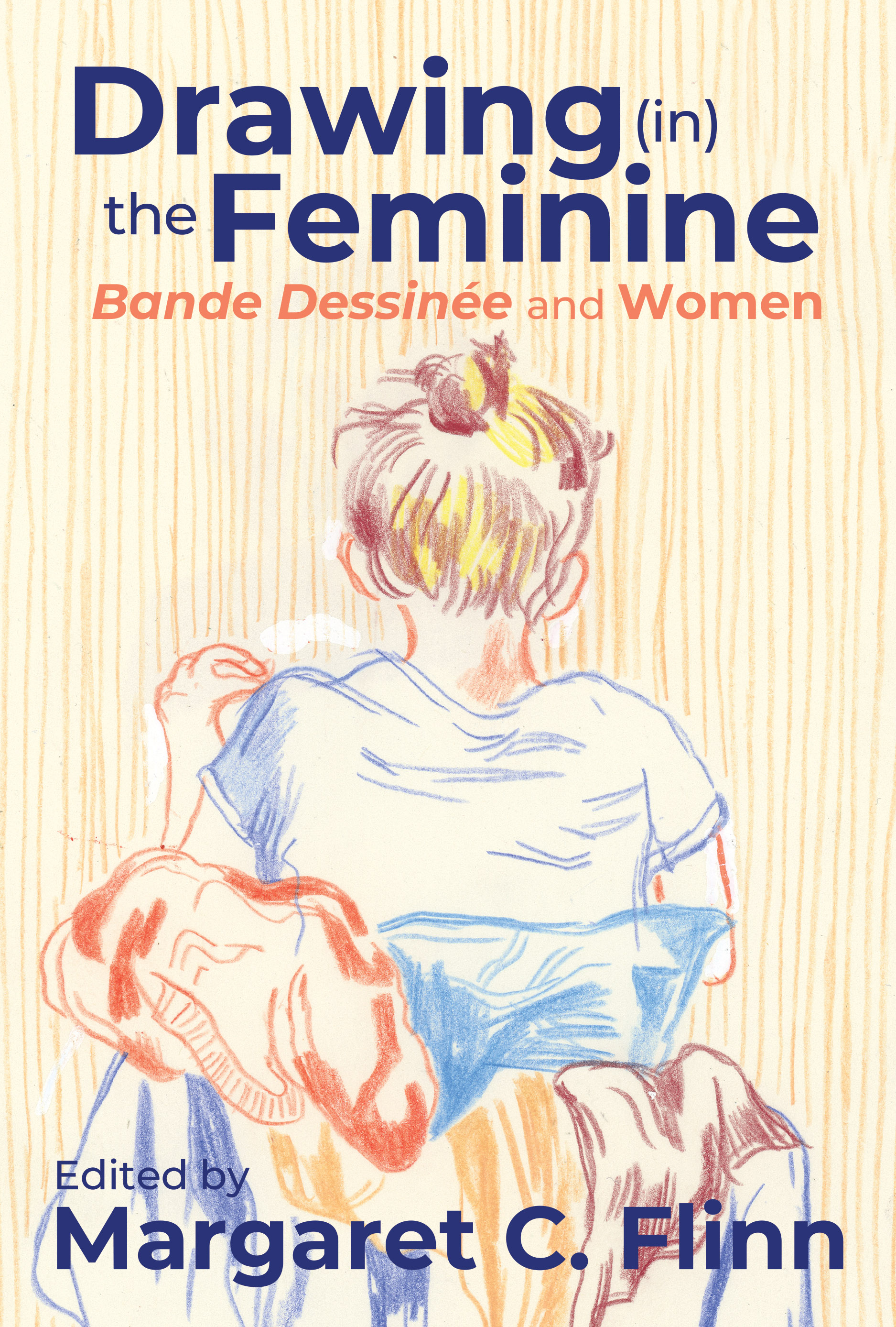 Drawing (in) the Feminine: <em>Bande Dessinée</em> and Women  cover